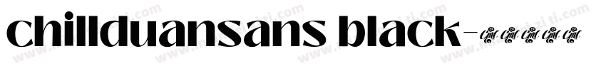 chillduansans black字体转换